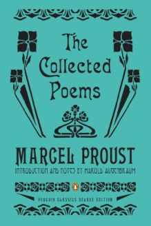 The Collected Poems: A Dual-Language Edition with Parallel Text by Marcel Proust