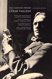 The Complete Poetry, A Bilingual Edition  - César Vallejo