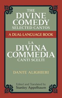 The Divine Comedy Selected Cantos: A Dual-Language Book