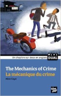 The Mechanics of Crime - La mécanique du crime
