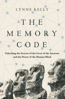 The Memory Code: The Secrets of Stonehenge, Easter Island and Other Ancient Monuments