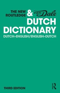 The New Routledge & Van Dale Dutch Dictionary Dutch-English/English-Dutch, 3rd Edition