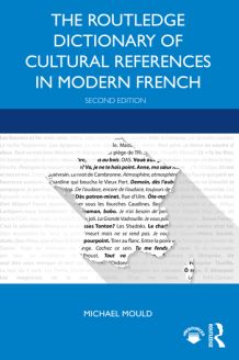 The Routledge Dictionary of Cultural References in Modern French, 2nd Edition