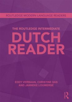 The Routledge Intermediate Dutch Reader (Routledge Graded Modern Language Readers) 