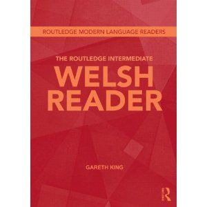 The Routledge Intermediate Welsh Reader (Routledge Modern Language Readers)
