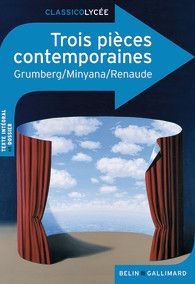 Trois pièces contemporaines - Jean-Claude Grumberg, Philippe Minyana, Noëlle Renaude