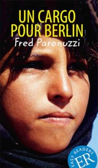 Un cargo pour Berlin - Fred Paronuzzi