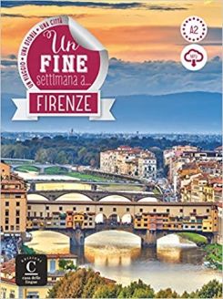 Un fine settimana a...: Firenze + online MP3 audio