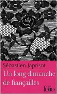 Un long dimanche de fiançailles - Sébastien Japrisot