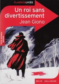 Un roi sans divertissement - Jean Giono