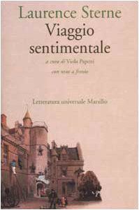 Viaggio sentimentale/A Sentimental Journey Through France and Italy - Laurence Sterne