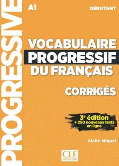 Vocabulaire progressif du français - Corrigés débutant