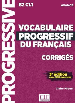 Vocabulaire progressif du français - Corrigés avancé
