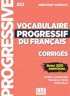 Vocabulaire progressif du français - Corrigés A1.1 (débutant complet)