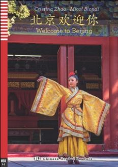 Welcome to Beijing - Book + CD by Cristina Zhao, Micol Biondi
