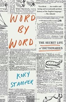 Word by Word: The Secret Life of Dictionaries